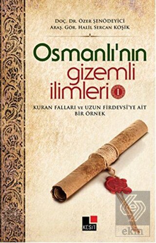 Osmanlı'nın Gizemli İlimleri 1