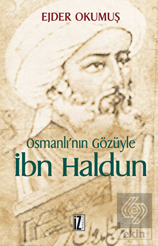 Osmanlı\'nın Gözüyle İbn Haldun