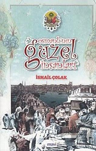 Osmanlı'nın Güzel İnsanları