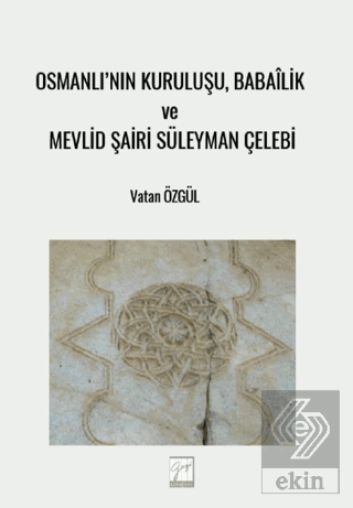 Osmanlının Kuruluşu, Babailik ve Mevlid Şairi Süleyman Çelebi