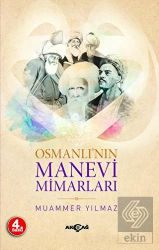 Osmanlı\'nın Manevi Mimarları