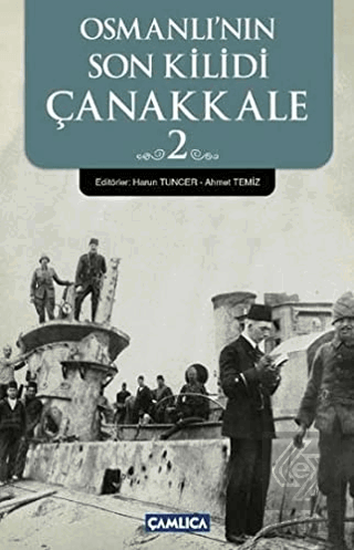 Osmanlı\'nın Son Kilidi Çanakkale 2