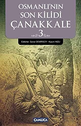 Osmanlı\'nın Son Kilidi Çanakkale 3