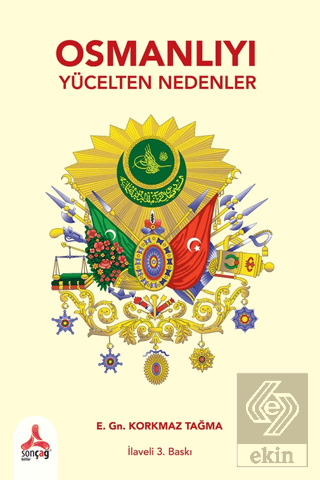 Osmanlıyı Yücelten Nedenler
