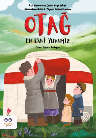 Otağ – En Eski Yuvamız