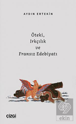 Öteki, Irkçılık ve Fransız Edebiyatı