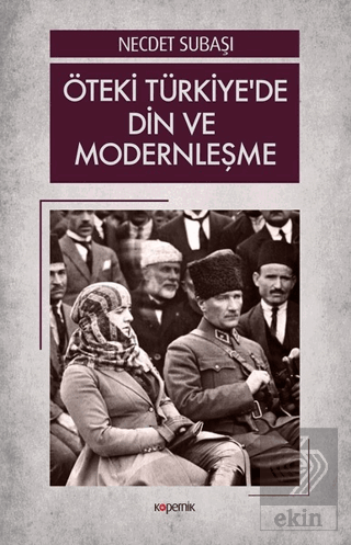 Öteki Türkiye'de Din ve Modernleşme
