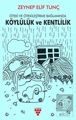 Öteki ve Ötekileştirme Bağlamında Köylülük  ve Ken