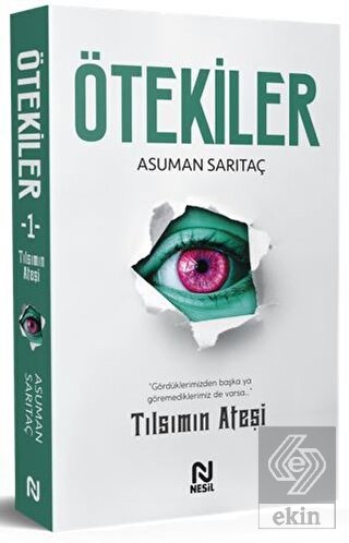 Ötekiler - Tılsımın Ateşi