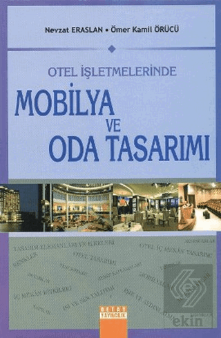 Otel İşletmelerinde Mobilya ve Oda Tasarımı