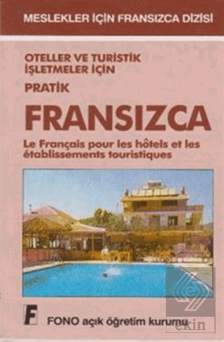 Oteller ve Turistik İşletmeler için Pratik Fransız