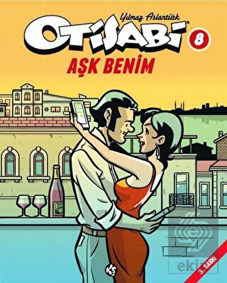 Otisabi 8 - Aşk Benim