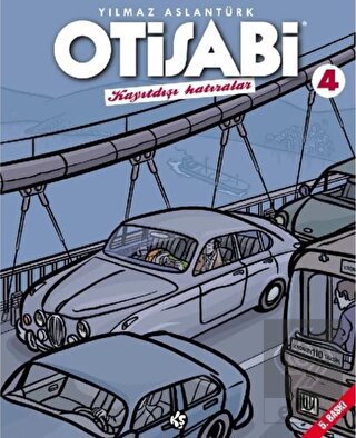 Otisabi - Kayıtdışı Hatıralar - 4