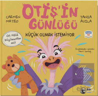 Otiş'in Günlüğü - Küçük Olmak İstemiyor