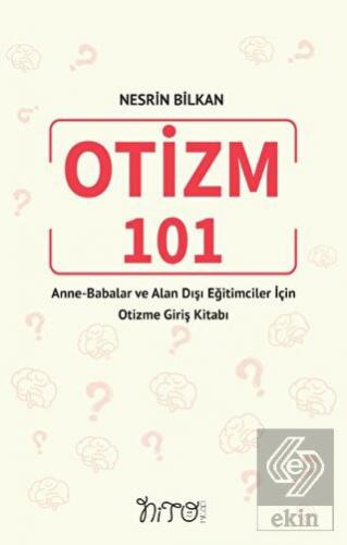 Otizm 101 Anne-Babalar Ve Alan Dışı Eğitimciler İç