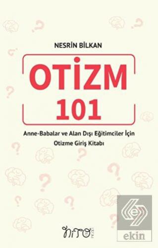 Otizm 101 Anne-Babalar Ve Alan Dışı Eğitimciler İç