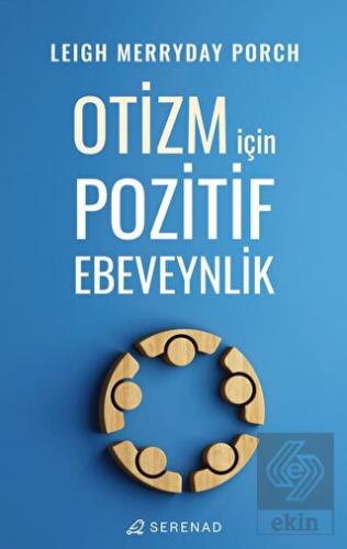 Otizm İçin Pozitif Ebeveynlik