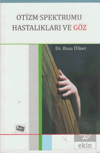 Otizm Spektrumu Hastalıkları ve Göz