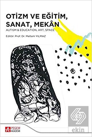 Otizm ve Eğitim Sanat Mekan