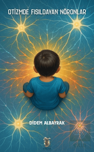 Otizmde Fısıldayan Nöronlar