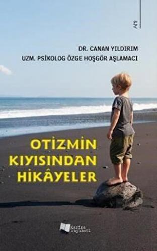 Otizmin Kıyısından Hikayeler