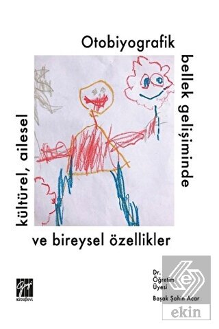 Otobiyografik Bellek Gelişiminde Kültürel Ailesel
