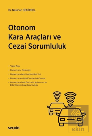 Otonom Kara Araçları ve Cezai Sorumluluk