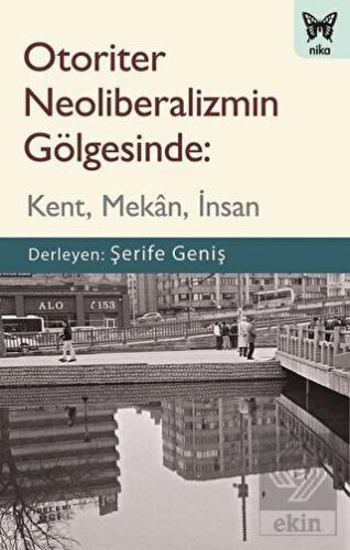 Otoriter Neoliberalizmin Gölgesinde