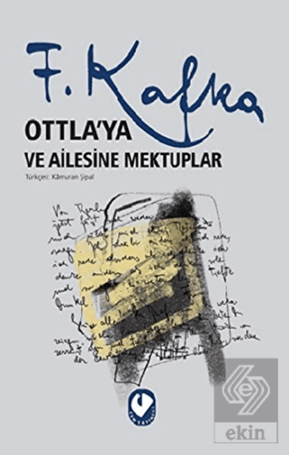 Ottla\'ya ve Ailesine Mektuplar