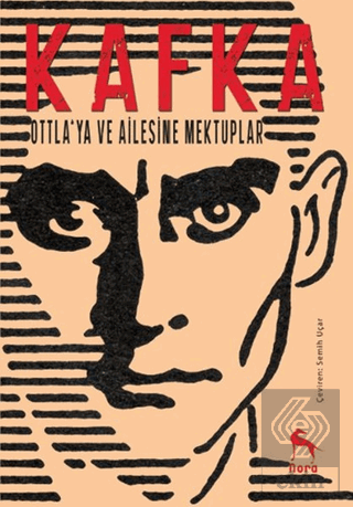 Ottla\'ya ve Ailesine Mektuplar