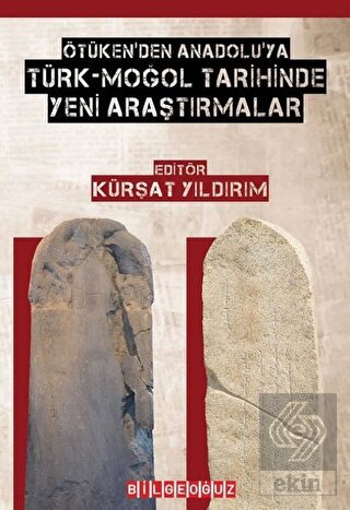Ötüken'den Anadolu'ya Türk-Moğol Tarihinde Yeni Ar