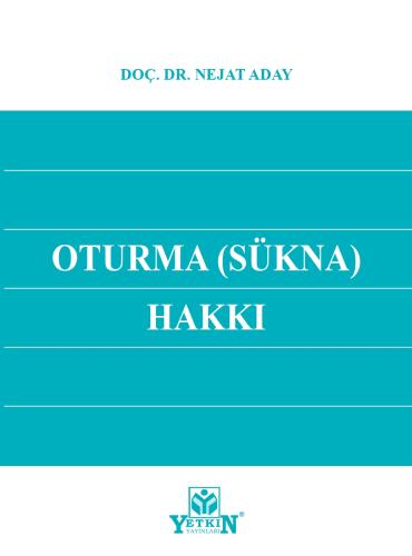 Oturma (SÜKNA) Hakkı