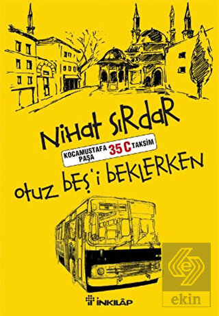 Otuz Beş'i Beklerken