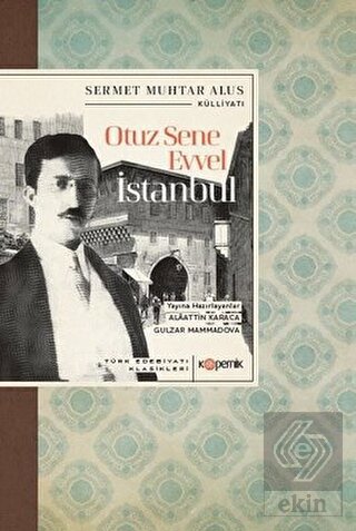 Otuz Sene Evvel İstanbul - Türk Edebiyatı Klasikle