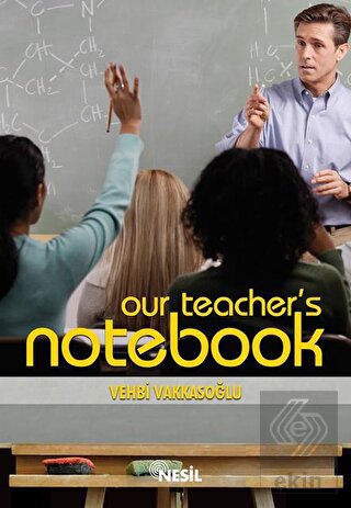 Our Teacher's Notebook Öğretmenin Not Defteri 1