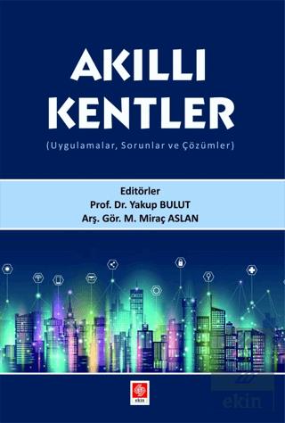 Outlet Akıllı Kentler ( Uygulamalar, Sorunlar ve Çözümler ) Yakup Bulut