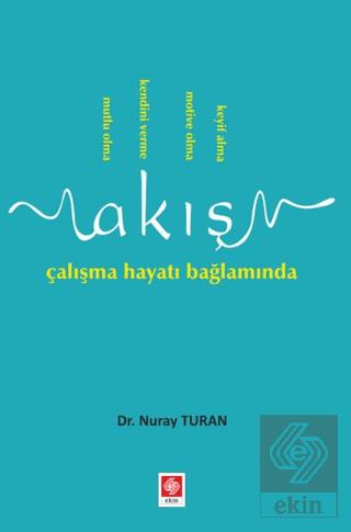 Outlet Akış Çalışma Hayatı Bağlamında Nuray Turan