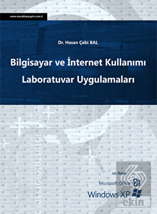 Outlet Bilgisayar ve İnternet Kullanımı Lab.Uygulamaları Hasan Çebi Bal 20. Baskı
