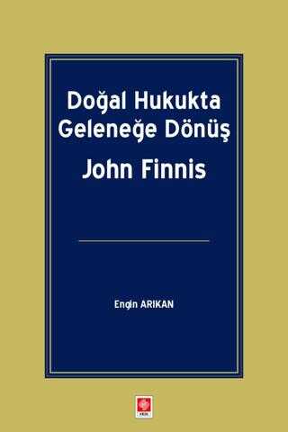 Outlet Doğal Hukukta Geleneğe Dönüş John Finnis Engin Arıkan