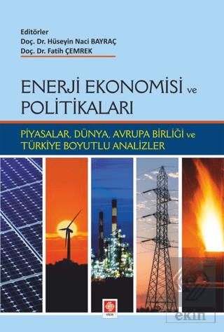 Outlet Enerji Ekonomisi ve Politikaları / Hüseyin Naci Bayraç