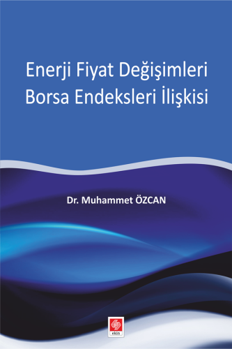 Outlet Enerji Fiyat Değişimleri Borsa Endeksleri İlişkisi