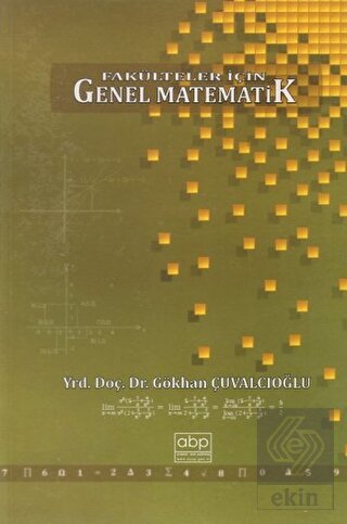 Outlet Fakülteler İçin Genel Matematik Gökhan Çuvalcıoğlu