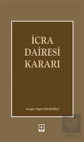 Outlet İcra Dairesi Kararı Cengiz Topel Çelikoğlu