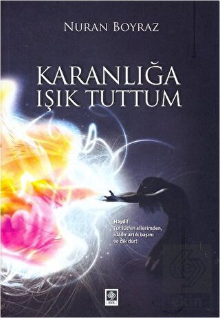 Outlet Karanlığa Işık Tuttum Nuran Boyraz