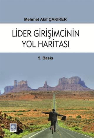 Outlet Lider Girişimcinin Yol Haritası Mehmet Akif Çakırer