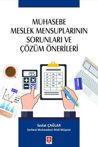 Outlet Muhasebe Meslek Mensuplarının Sorunları ve Çözüm Önerileri Sedat Çağlar