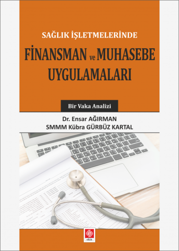 Outlet Sağlık İşletmelerinde Finansman ve Muhasebe Uygulamaları Ensar 