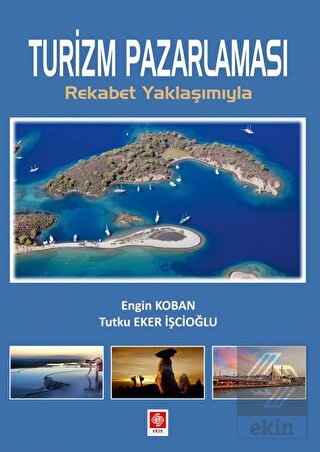 Outlet Turizm Pazarlaması Rekabet Yaklaşımıyla Engin Koban