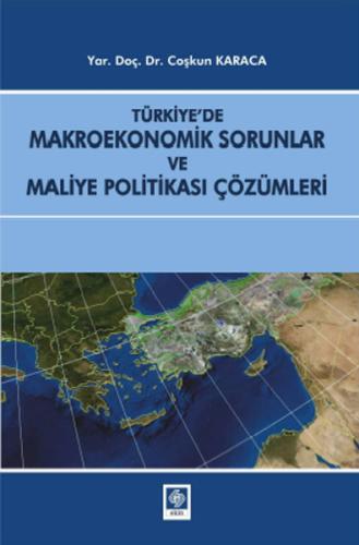 Outlet Türkiye'de Makroekonomik Sorunlar ve Maliye Politikası Çözümler