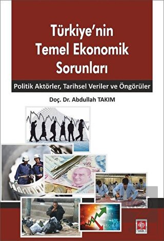 Outlet Türkiyenin Temel Ekonomik Sorunları Abdullah Takım